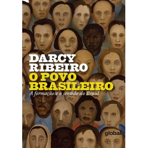 O povo Brasileiro - a formação e o sentido do Brasil