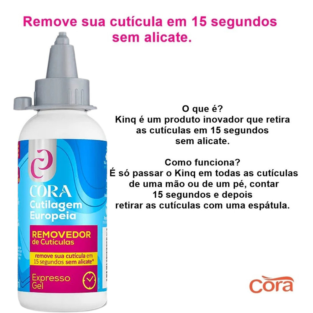 Kinq Removedor De Cutículas Gel Hidratação Cutilagem Europeia Cora ...