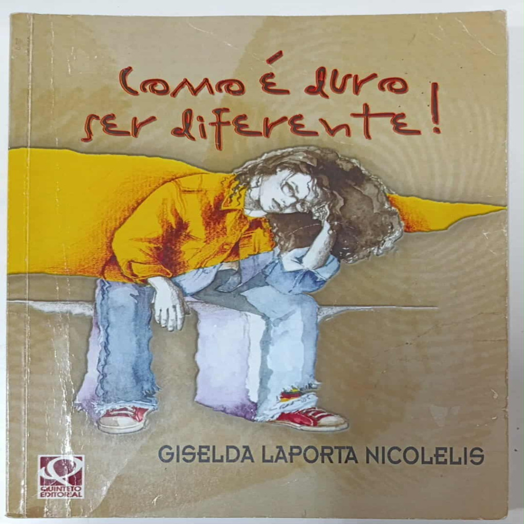 Como é Duro Ser Diferente! autor Giselda Laporta Nicolelis | Shopee Brasil