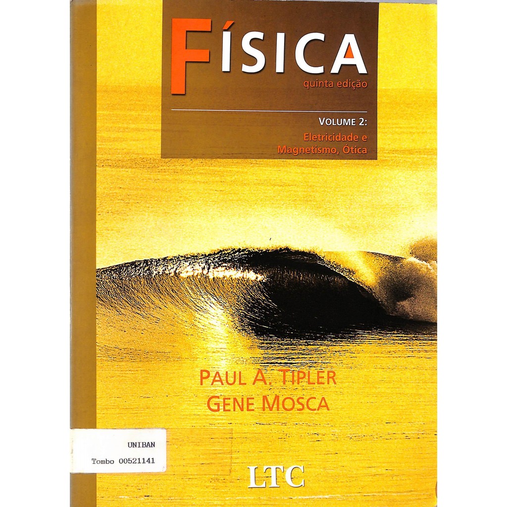 Fisica para cientistas e engenheiros, v.2: eletricidade e magnetismo ...