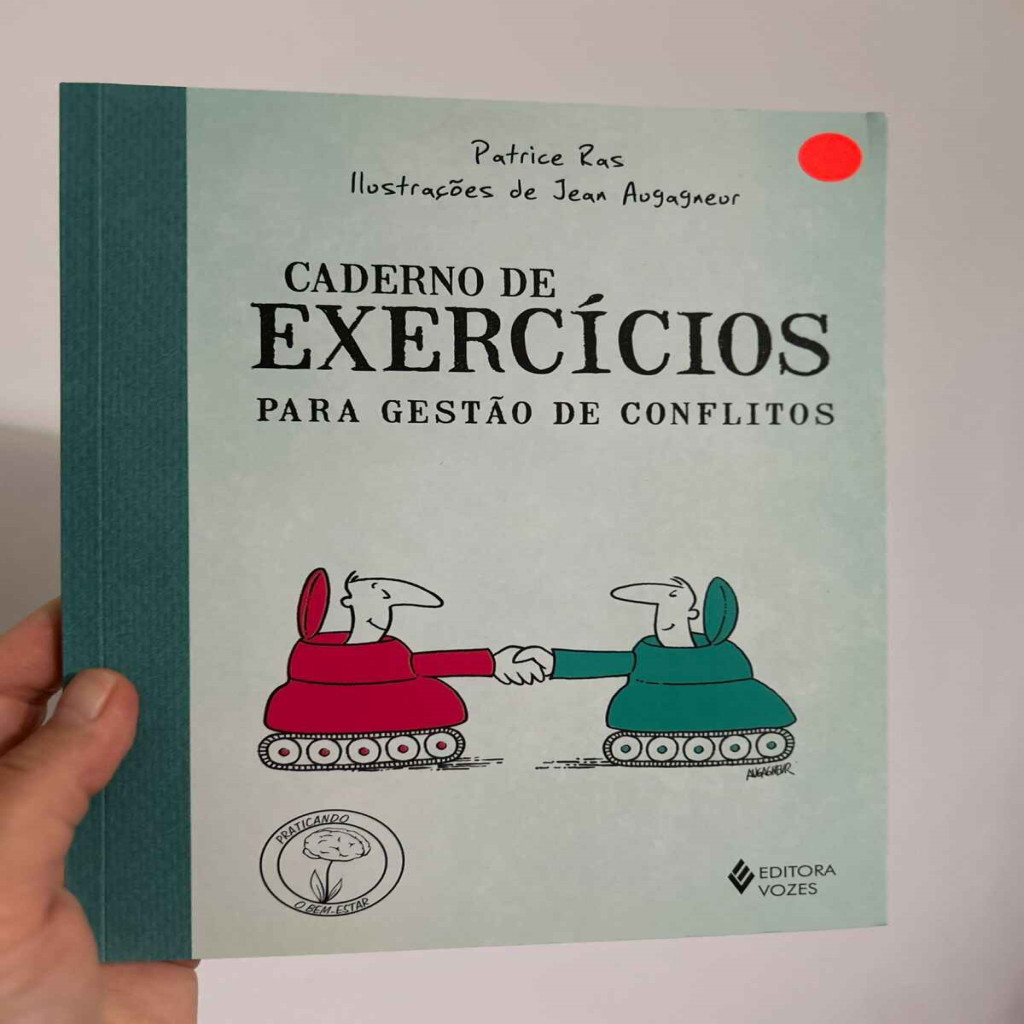 Caderno de exercícios para gestão de conflitos autor Patrice Ras ...