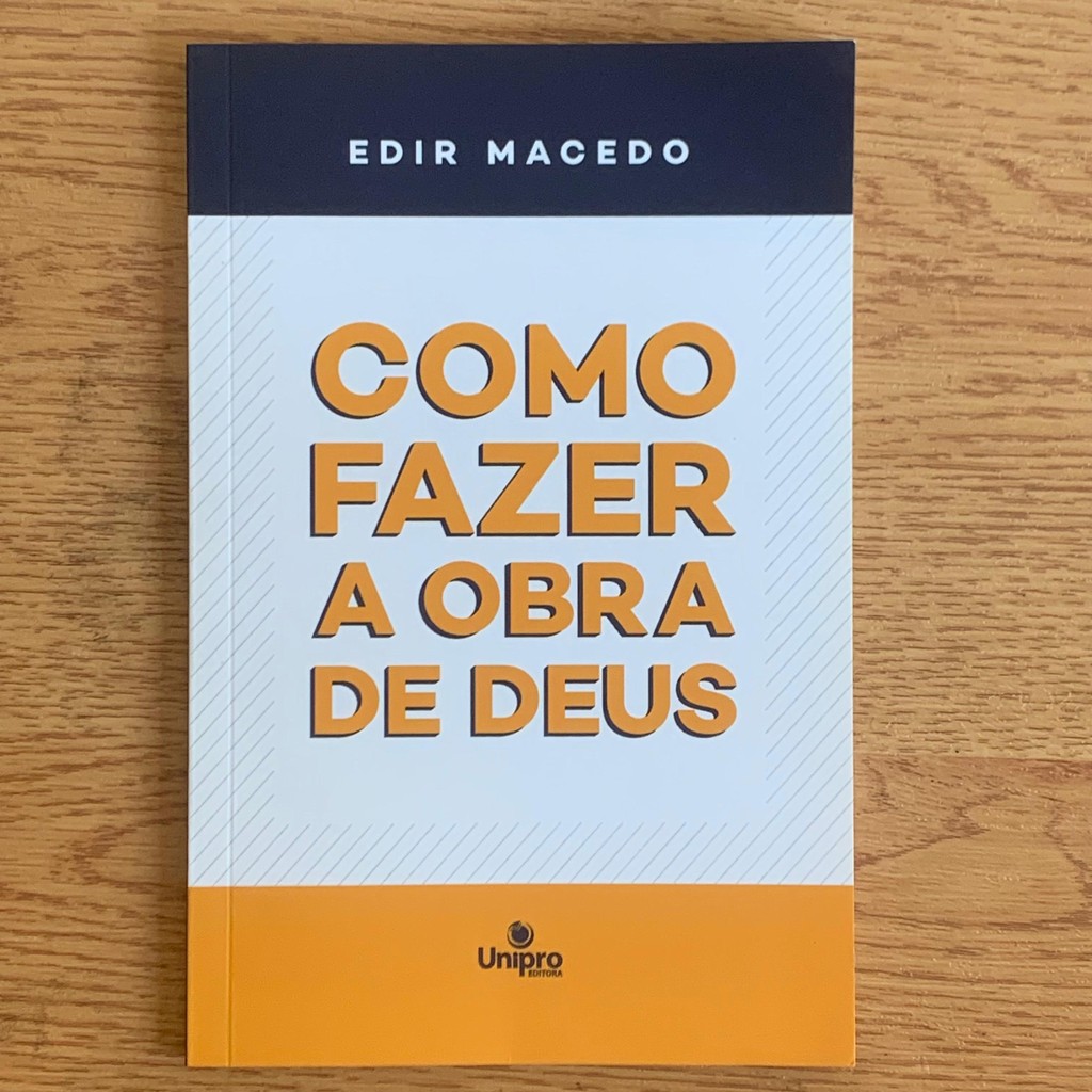 LIVRO COMO FAZER A OBRA DE DEUS - EDIR MACEDO | Shopee Brasil