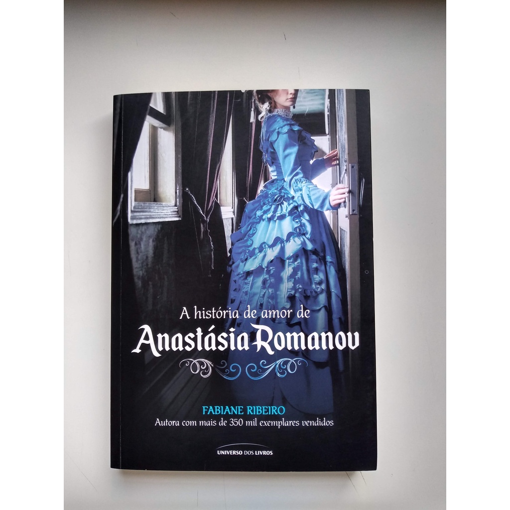 Coleção Fabiane Ribeiro - A História de Amor de Anastásia Romanov / A  Última Princesa Andina / Cidade dos Sonhos / Corações em Fase Terminal / A  Menina Feita de Espinhos /