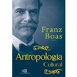 Antropologia cultural autor Franz Boas | Shopee Brasil