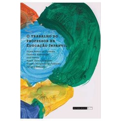 O Trabalho do Professor na Educaçao Infantil autor Vários Autores ...
