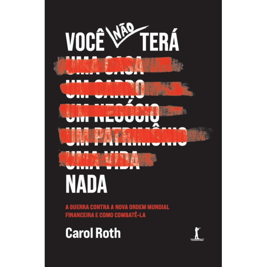 Você não terá nada ( Carol Roth )
