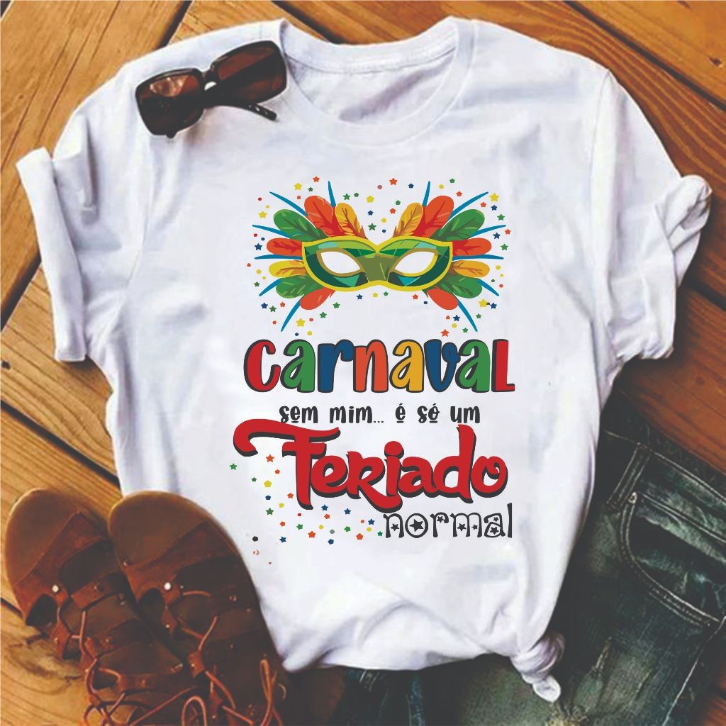 Camiseta Frase de carnaval Camisa 100% Algodão | Shopee Brasil