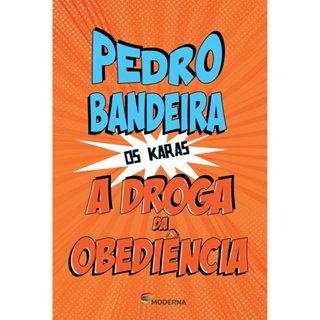DROGA DA OBEDIENCIA, A - MODERNA