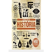 O livro da história - As grandes ideias de todos os tempos autor Vários ...