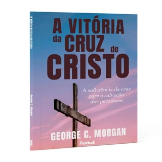 Vitória da Cruz de Cristo | George C. Morgan