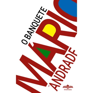 O Banquete - Mário de Andrade