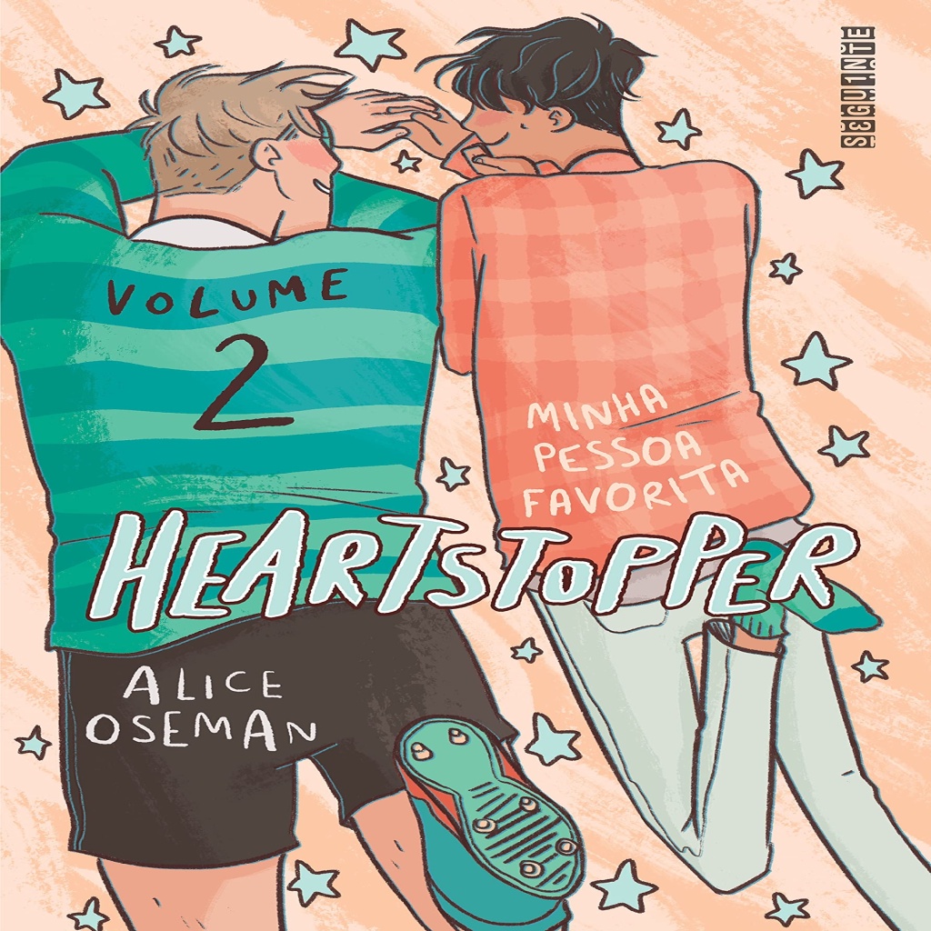 HEARTSTOPPER - MINHA PESSOA FAVORITA - VOLUME 2 autor Alice Oseman