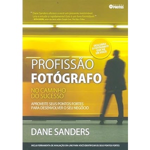 Profissão Fotógrafo - No Caminho do Sucesso de Dane Sanders | Shopee Brasil