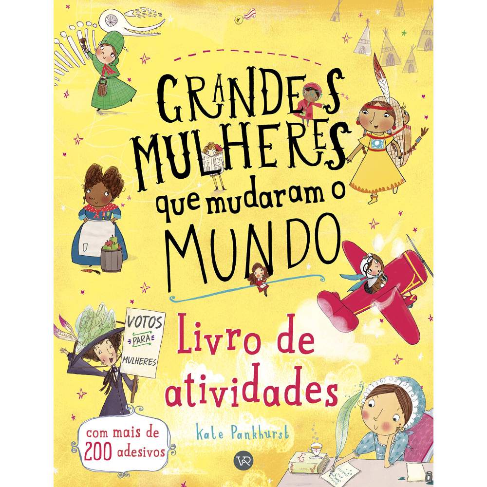 Livro Grandes Mulheres Que Mudaram o Mundo - Livro de Atividades - Kate ...