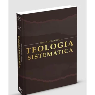 Bíblia de Estudo Temática | RC | Teologia Sistemática