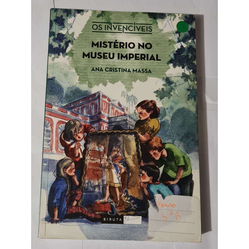 LIVRO, MISTÉRIO NO MUSEU IMPERIAL, SÉRIE OS INVENCÍVEIS, ANA CRISTINA ...