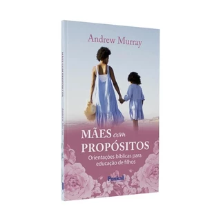 Mães com Propósitos | Andrew Murray