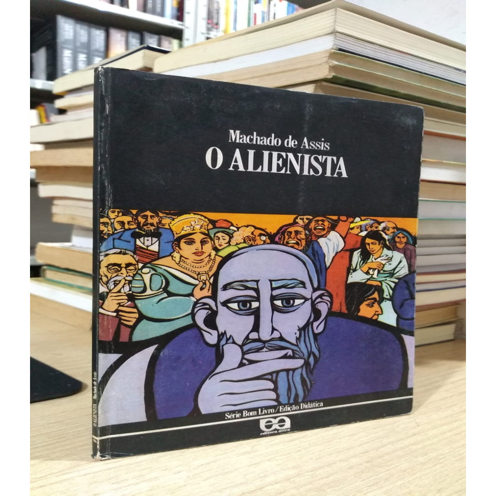 O Alienista - Série Bom Livro autor Machado de Assis | Shopee Brasil