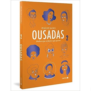 Ousadas Vol. 2: Mulheres que só fazem o que querem: Volume 2