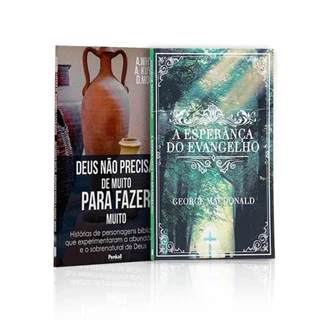Kit 2 Livros | Deus Não Precisa de Muito Para Fazer Muito + A Esperança do Evangelho | A Fé que Salva