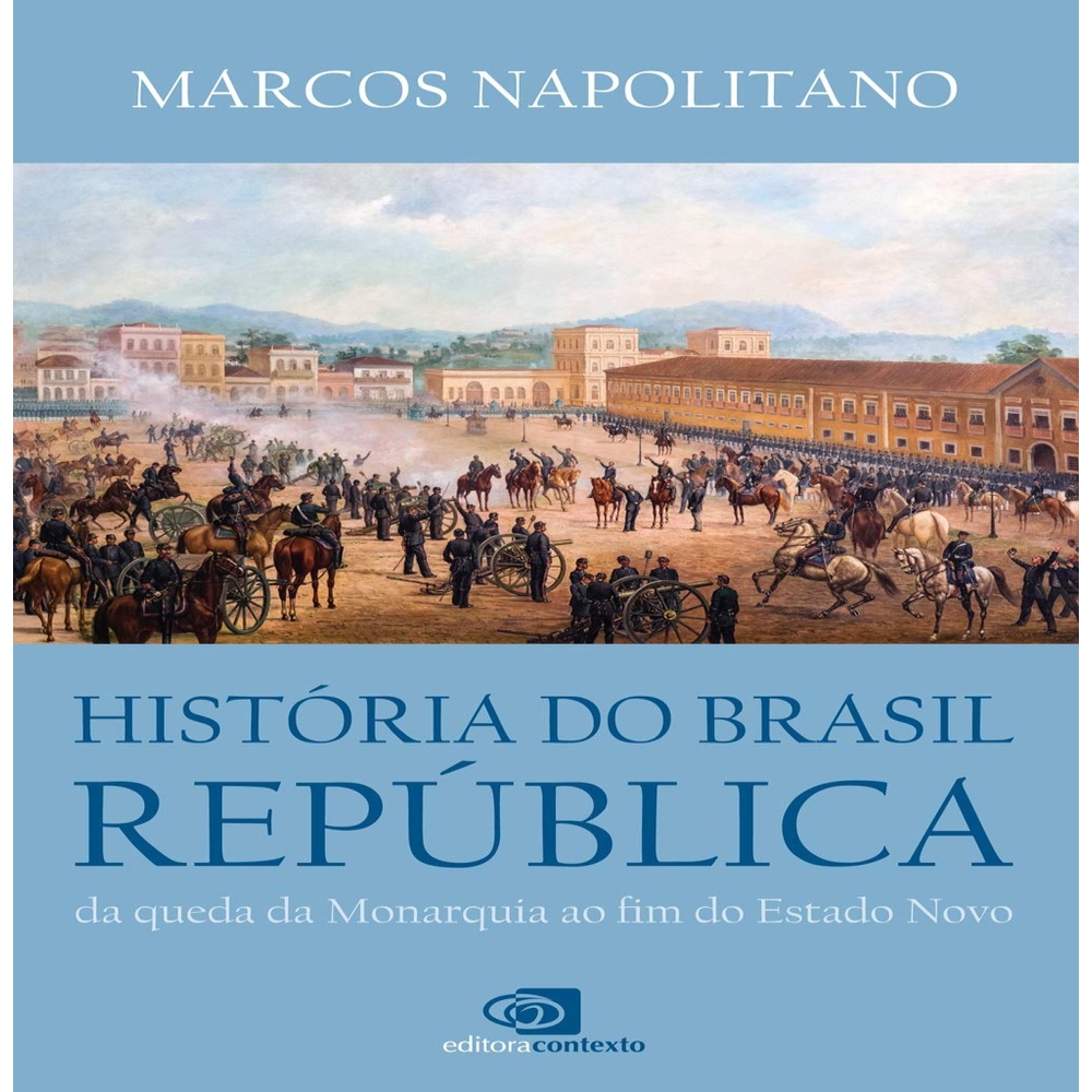 História do Brasil República - Da queda da monarquia ao fim do estado ...