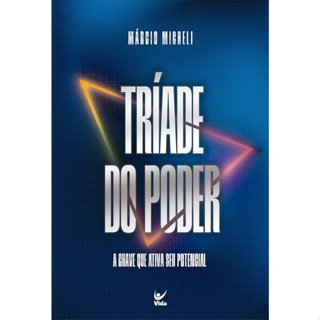 TRIADE DO PODER - VIDA