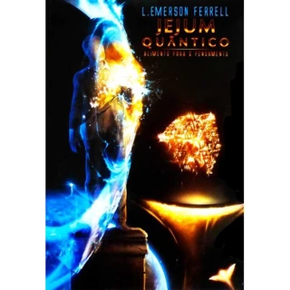 Jejum Quântico | L. Emerson Ferrell