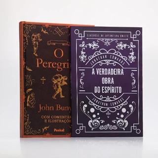 Kit O Peregrino | John Bunyan + A Verdadeira Obra do Espírito | Jonathan Edwards | Conhecendo a Palavra