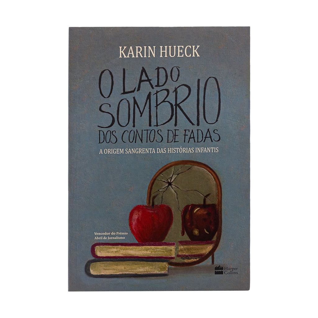 O Lado Sombrio dos Contos de Fadas - Karin Hueck | Shopee Brasil