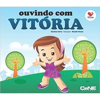 Coleção Incluir - Ouvindo com Vitória