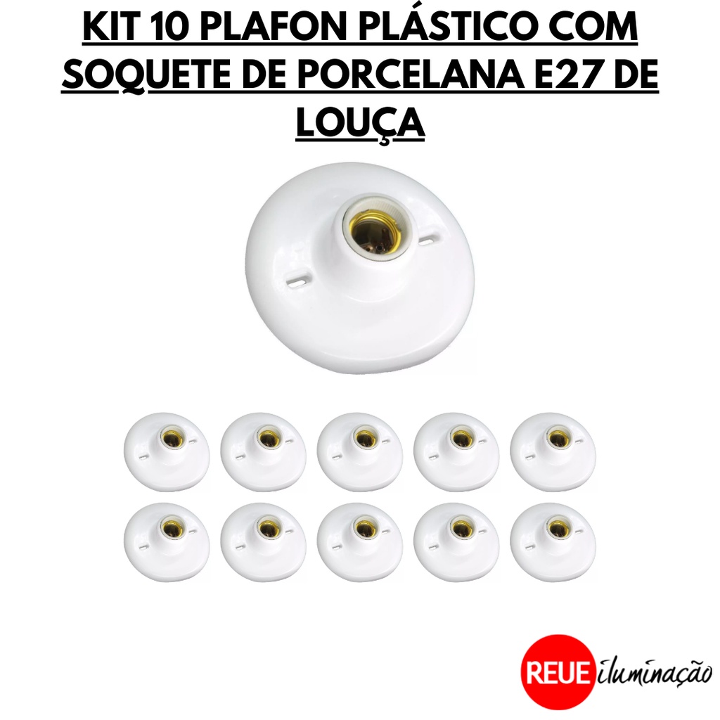 KIT 10 PLAFON PLÁSTICO COM SOQUETE DE PORCELANA E27
