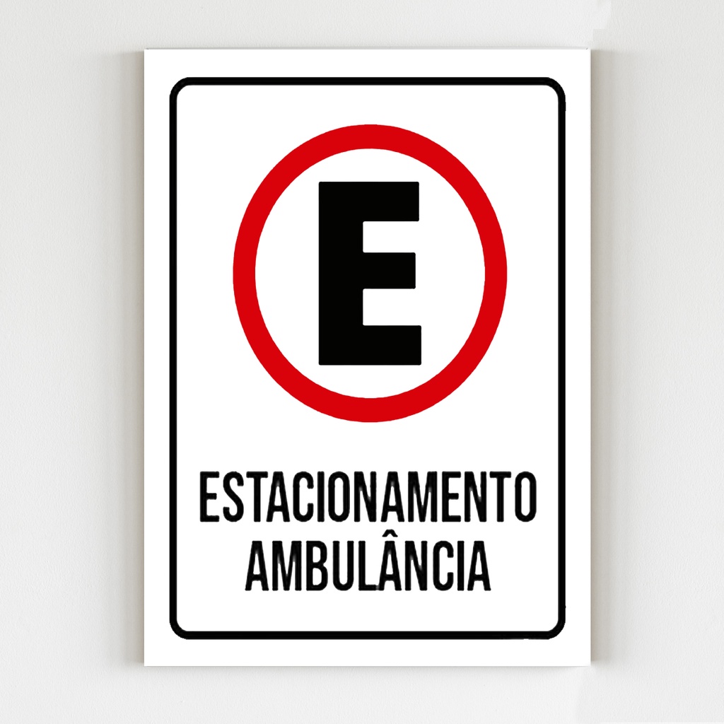 Kit 3 Placas Sinalização estacionamento de ambulância 20x29 Shopee Brasil