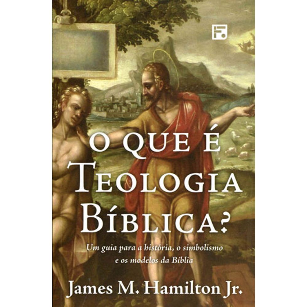 O que é Teologia Bíblica? - Um guia para a história, o simbolismo e os ...
