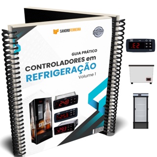 Apostila De Controladores em Refrigeração - Guia Prático (Volume 1)