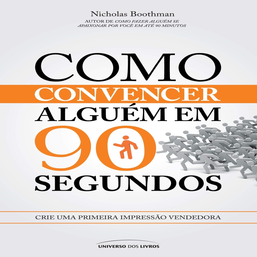 COMO CONVENCER ALGUÉM EM 90 SEGUNDOS = Em Português do Brasil LIVRO  LACRADO!