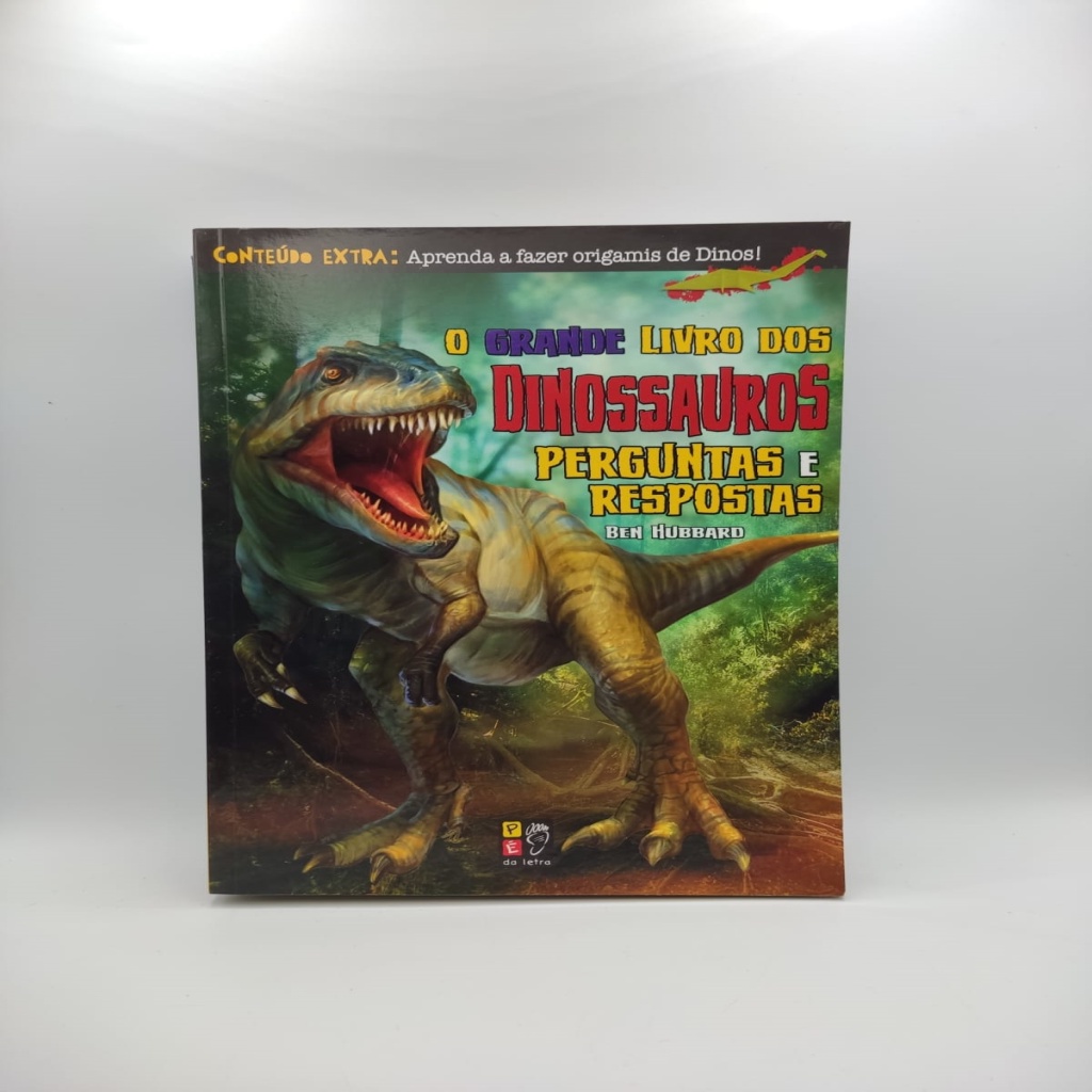 O Grande Livro dos Dinossauros - Perguntas e Respostas autor Ben ...