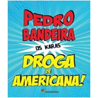 DROGA DE AMERICANA! em Oferta na Shopee
