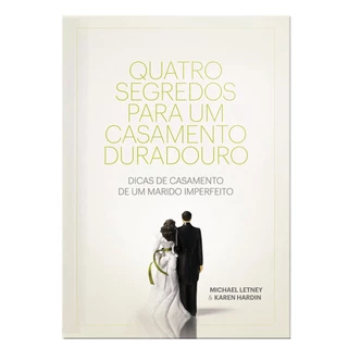 Livro Quatro Segredos De Um Casamento Duradouro | Michael Letney em Oferta na Shopee