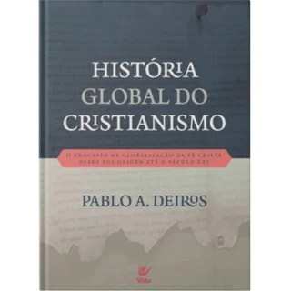 História global do cristianismo | Capa Dura | Dr. Pablo A. Deiros em Oferta na Shopee