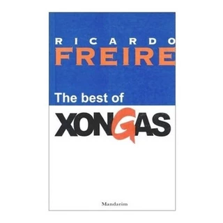 The Best Of Xongas - Livro de Crônicas por Ricardo Freire (Novo, Lacrado)
