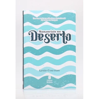 Mananciais no Deserto | Lettie Cowman | Azul