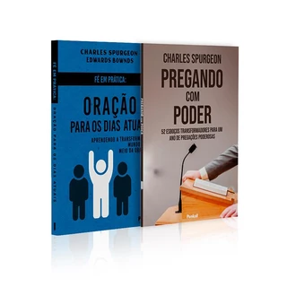 Kit 2 livros | Fé Em Prática: Oração Para os Dias Atuais + Pregando com Poder | Fé que Transforma