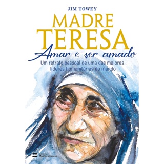 MADRE TERESA AMAR E SER AMADO - MELHORAMENTOS