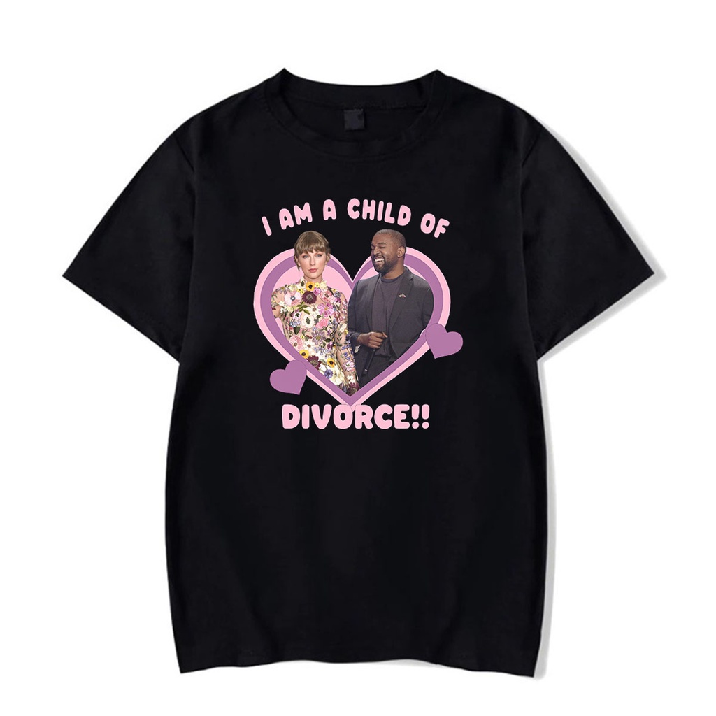 Camiseta I Am a Child Of Divorce Taylor Swift Kanye West Camisa Streetwear Algodão Confortável Estilo Moda Unissex Envio imediato