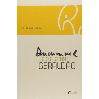Drummond e o Elefante Geraldão