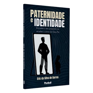 Paternidade e identidade | Eric da Silva