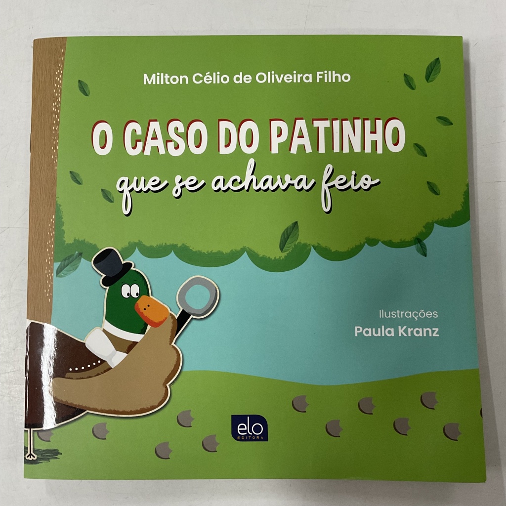 O Caso do Patinho que se Achava Feio autor Milton Célio de Oliveira ...