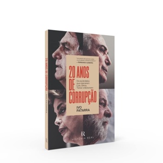 20 ANOS DE CORRUPCAO - HISTORIA REAL
