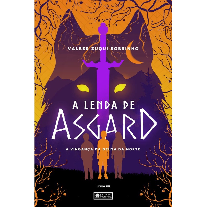 A Lenda de Asgard - A Vingança da Deusa da Morte - Valber Zuqui Sobrinho