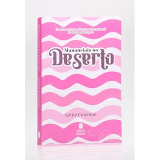 Mananciais no Deserto | Lettie Cowman | Rosa